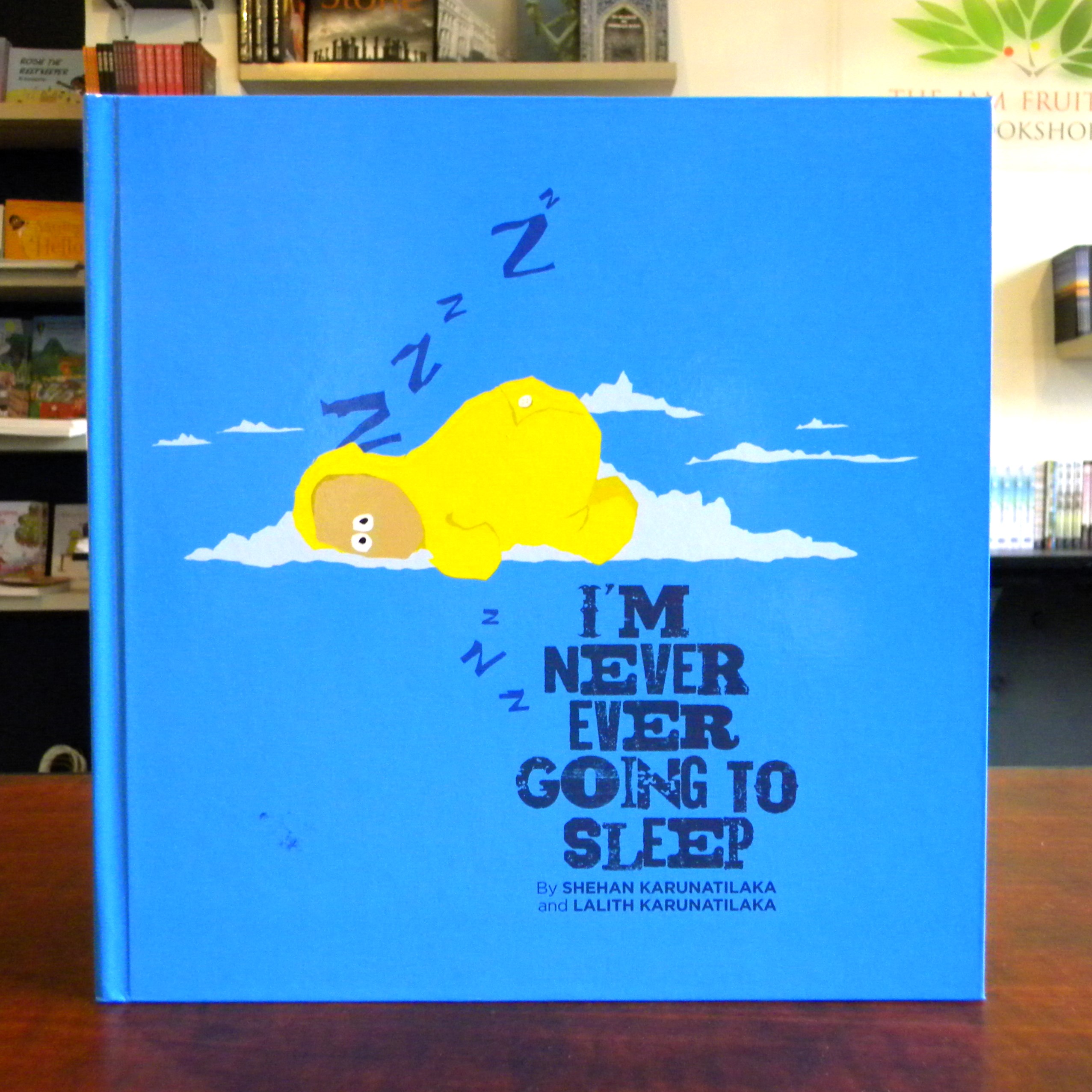 I’m Never Ever Going To Sleep