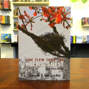 One Flew Over the  Bulbul's Nest and other stories