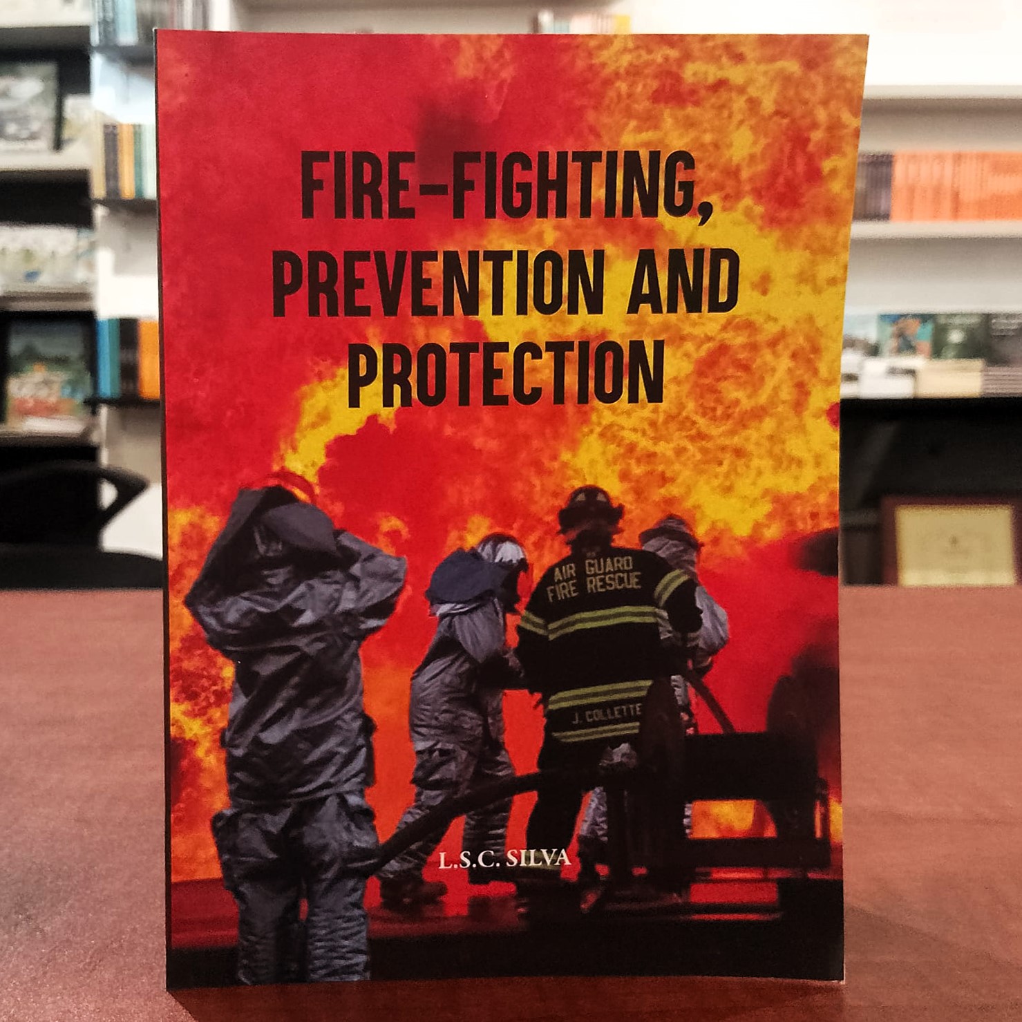 Fire-fighting, Prevention and Protection - Fire-fighting, Prevention and Protection